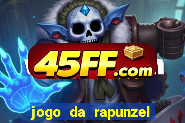 jogo da rapunzel enrolados problema em dobro